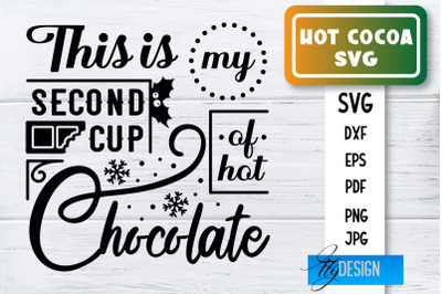 Hot Cocoa SVG | Winter Designs | Chocolate SVG