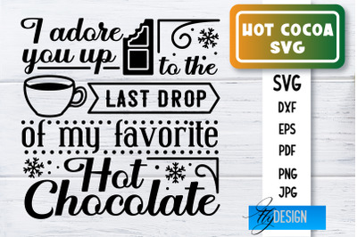 Hot Cocoa SVG | Winter Designs | Chocolate SVG