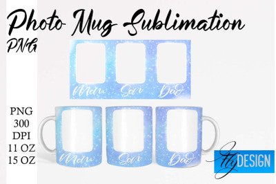 Photo Mug Sublimation PNG | 11 Oz design | 15 Oz Mug Design