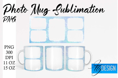 Photo Mug Sublimation PNG | 11 Oz design | 15 Oz Mug Design