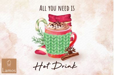 All You Need Is Hot Drink Winter