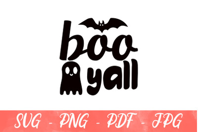 Boo Yall Halloween File, Ghost svg, Halloween Crafts