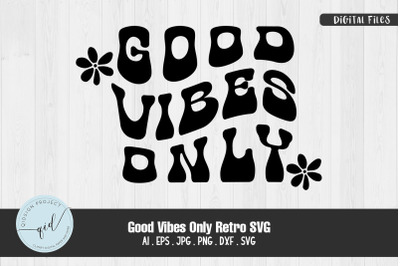 Good Vibes Only Retro SVG