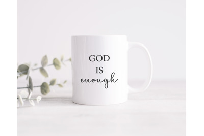 God is enough SVG, Christian SVG, Religious SVG, Cricut File