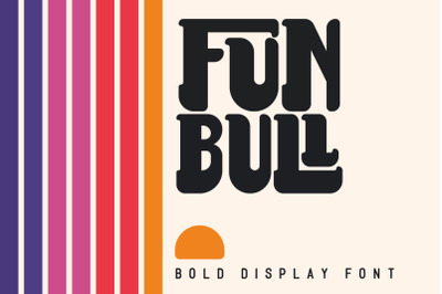 Fun Bull - Bold Retro Modern Font