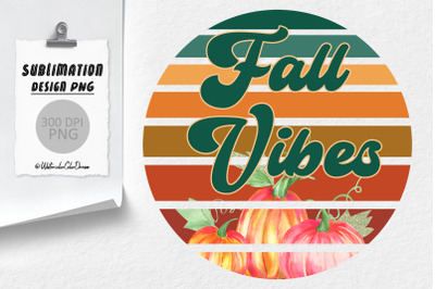 Fall Vibes Sublimation | Retro Fall Design&nbsp;