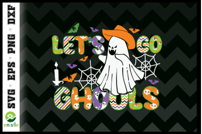 Let&#039;s Go Ghouls Boo Halloween