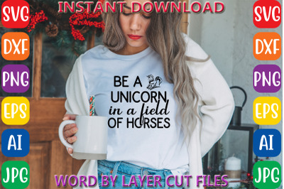 Be a unicorn in a field of horses design