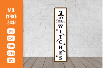 Halloween SVG Porch Sign. October Witches Vertical Front Sign