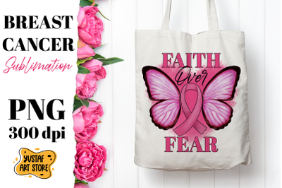 Breast Cancer sublimation design. Faith over Fear.