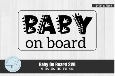Baby On Board SVG | Baby SVG