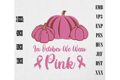 In October We Wear Pink Pumpkins Embroidery