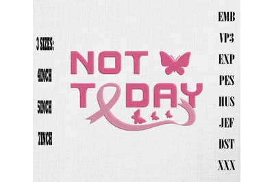Not Today Pink Ribbon Breast Cancer Embroidery