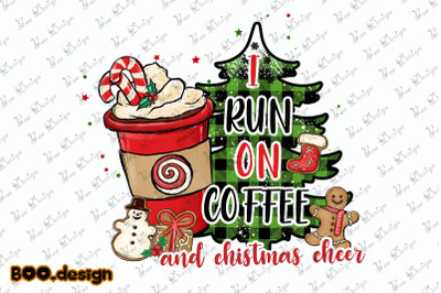 I Run On Coffee And Christmas Cheer Graphics