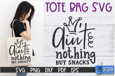 Tote Bag Quotes SVG | Tote bag SVG | Funny Saying | Sarcastic