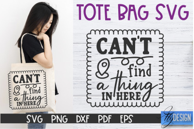 Tote Bag Quotes SVG | Tote bag SVG | Funny Saying | Sarcastic