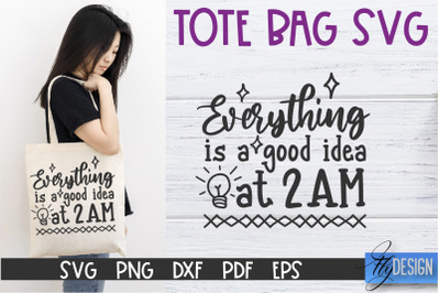 Tote Bag Quotes SVG | Tote bag SVG | Funny Saying | Sarcastic