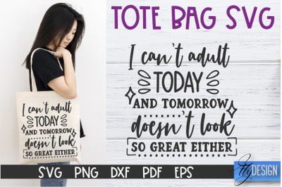 Tote Bag Quotes SVG | Tote bag SVG | Funny Saying | Sarcastic