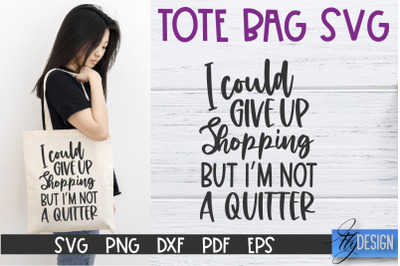 Tote Bag Quotes SVG | Tote bag SVG | Funny Saying | Sarcastic