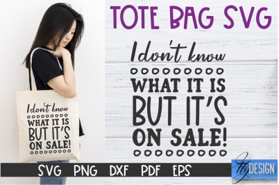 Tote Bag Quotes SVG | Tote bag SVG | Funny Saying | Sarcastic