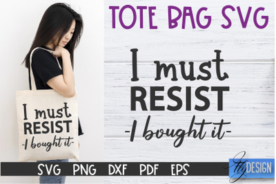 Tote Bag Quotes SVG | Tote bag SVG | Funny Saying | Sarcastic