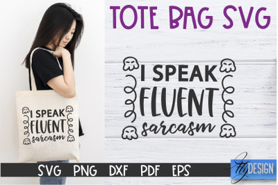 Tote Bag Quotes SVG | Tote bag SVG | Funny Saying | Sarcastic