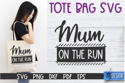 Tote Bag Quotes SVG | Tote bag SVG | Funny Saying | Sarcastic