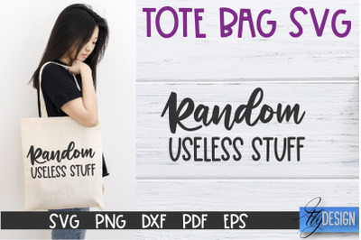 Tote Bag Quotes SVG | Tote bag SVG | Funny Saying | Sarcastic