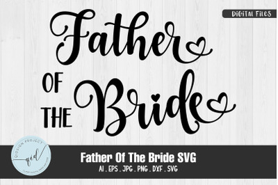 Father Of The Bride SVG, Wedding SVG