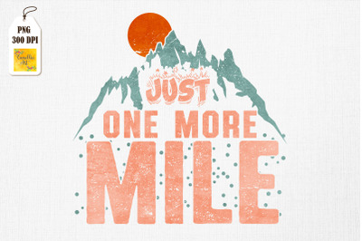 Just One More Mile Motivation for Runner