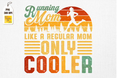 Running Mom Mother Loving Running Gift