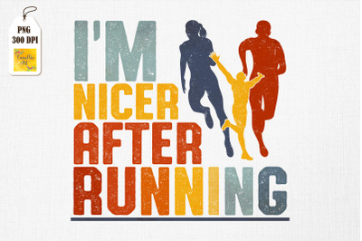 I&#039;m Nicer After Running Gift For Runner