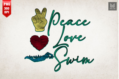 Peace Love Swim Swimmer Gift