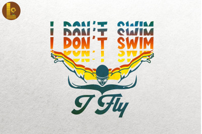 Swimming Butterfly I Don&amp;&23;039;t Swim I Fly