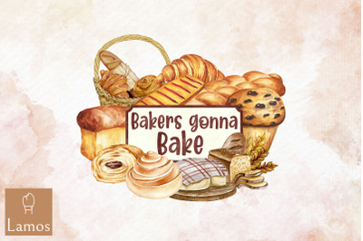 Bakers Gonna Bake Baking Lover