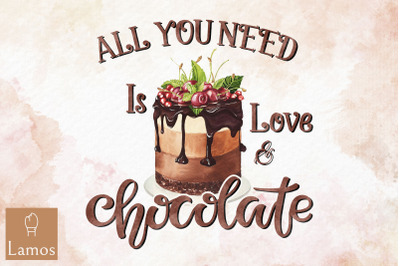 All You Need Is Love And Chocolate