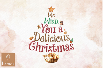 We Wish You A Delicious Christmas