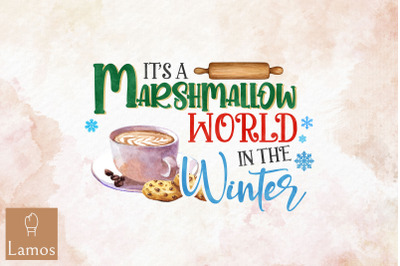 It&#039;s A Marshmallow World In The Winter