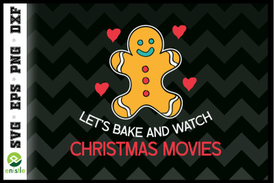 Let&amp;&23;039;s Bake And Watch Christmas Movies