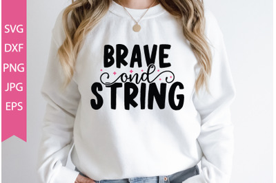 brave and string