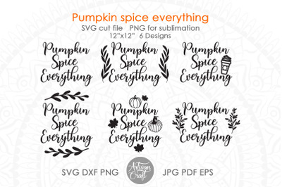 Pumpkin spice everything SVG, coffee quotes, fall leaves
