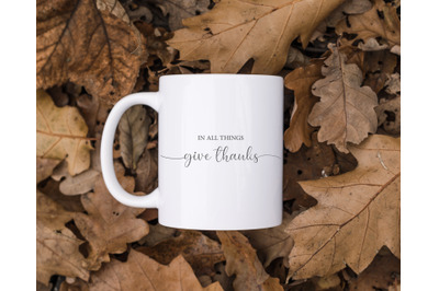 Thanksgiving SVG, Thanks Quote, In all things give thanks SVG