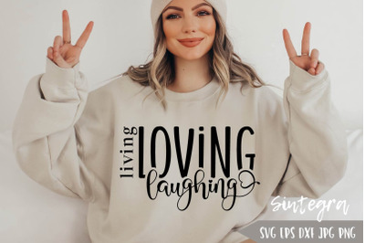 Living Loving Laughing SVG