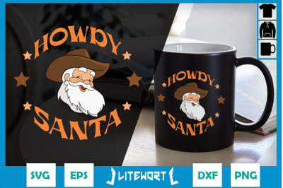 Howdy Cowboy Santa Christmas SVG