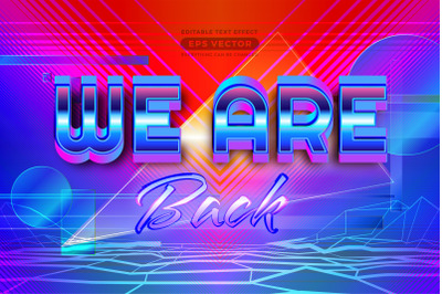 We are back editable text effect retro style with vibrant theme concep