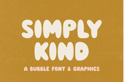 Simply Kind - Bubble Font