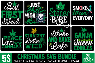 Cannabis SVG Bundle, Weed SVG Bundle, Weed SVG SVG Design