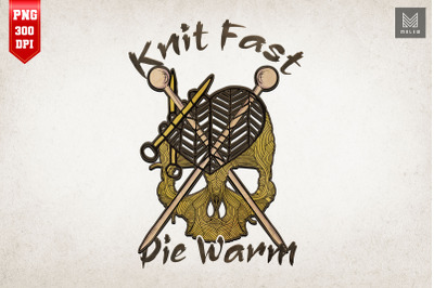 Knit Fast Die Warm Knitting Skull