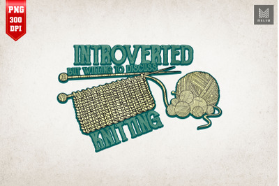 Introverted But Discuss Knitting