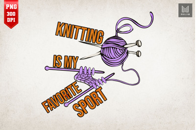 Knitting Is My Favorite Sport